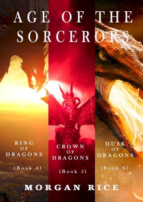 Age of the Sorcerers Bundle: Ring of Dragons (#4), Crown of Dragons (#5) and Shield of Dragons (#6)(Kobo/電子書)