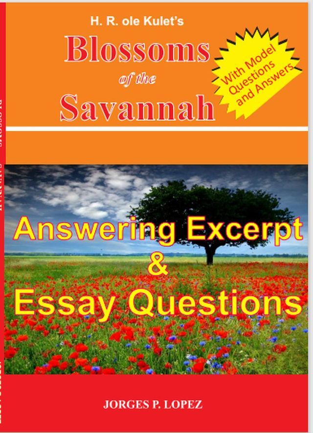  H R ole Kulet's Blossoms of the Savannah: Answering Excerpt & Essay Questions(Kobo/電子書)