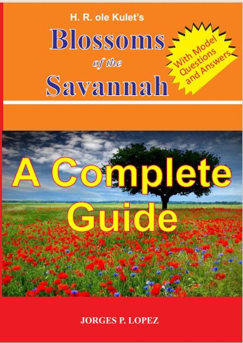 H R ole Kulet's Blossoms of the Savannah: A Complete Guide(Kobo/電子書)