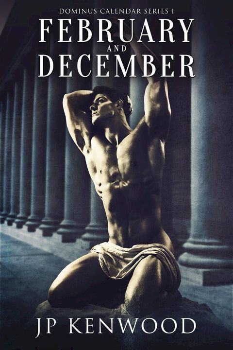 February & December (Dominus Calendar Series I)(Kobo/電子書)