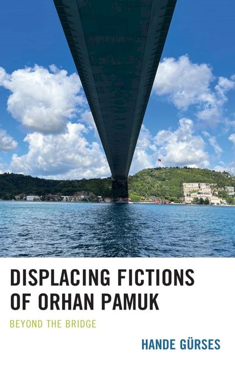 Displacing Fictions of Orhan Pamuk(Kobo/電子書)