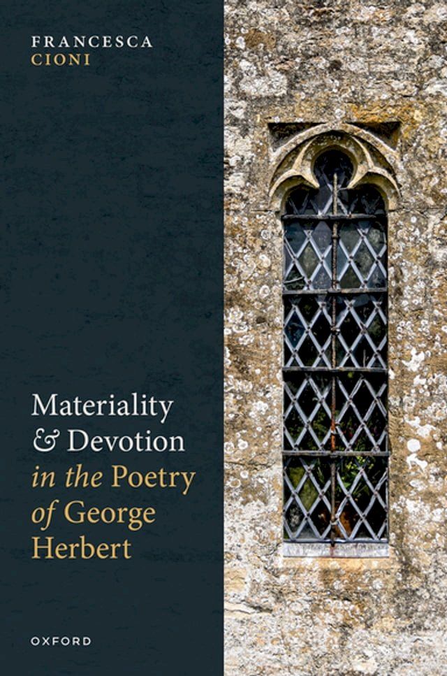  Materiality and Devotion in the Poetry of George Herbert(Kobo/電子書)