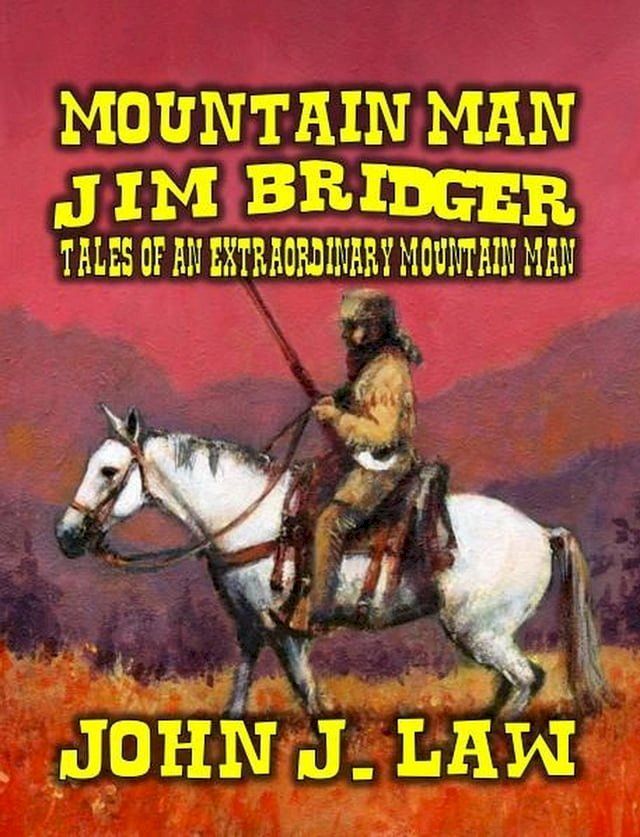  Jim Bridger - Tales of an Extraordinary Mountain Man(Kobo/電子書)