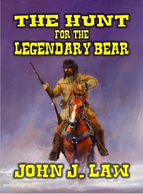 The Hunt for the Legendary Bear(Kobo/電子書)