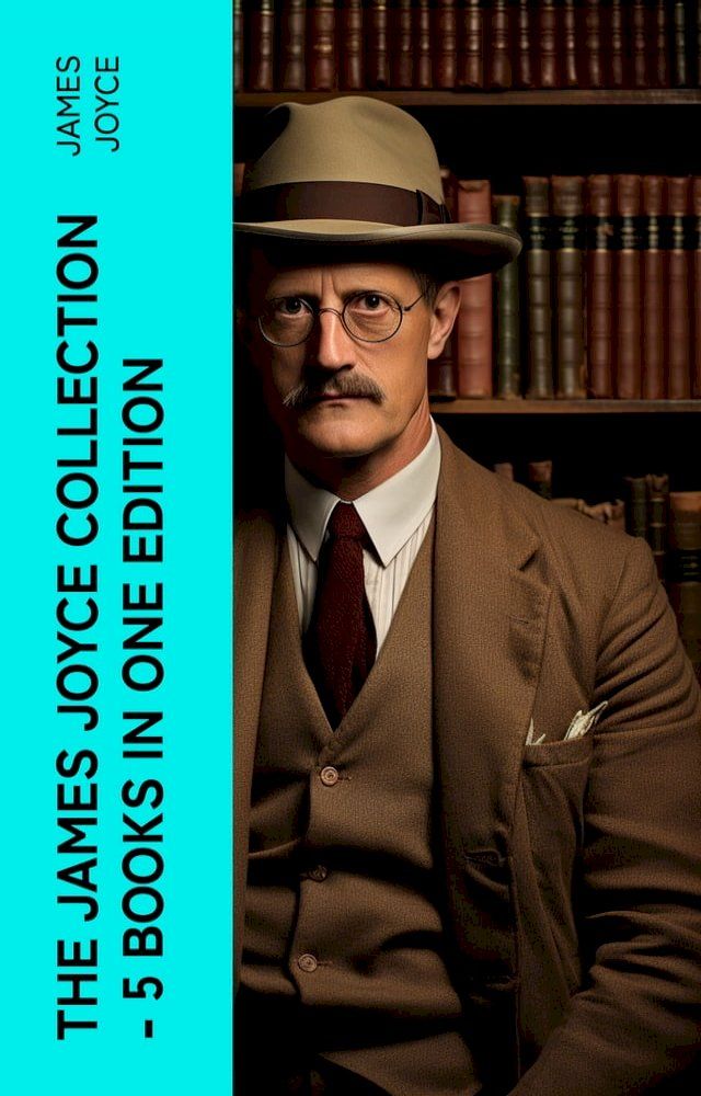  THE JAMES JOYCE COLLECTION - 5 Books in One Edition(Kobo/電子書)