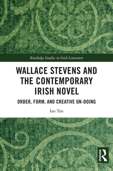 Wallace Stevens and the Contemporary Irish Novel(Kobo/電子書)