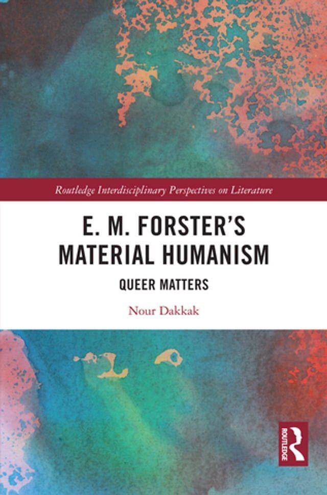  E. M. Forster’s Material Humanism(Kobo/電子書)