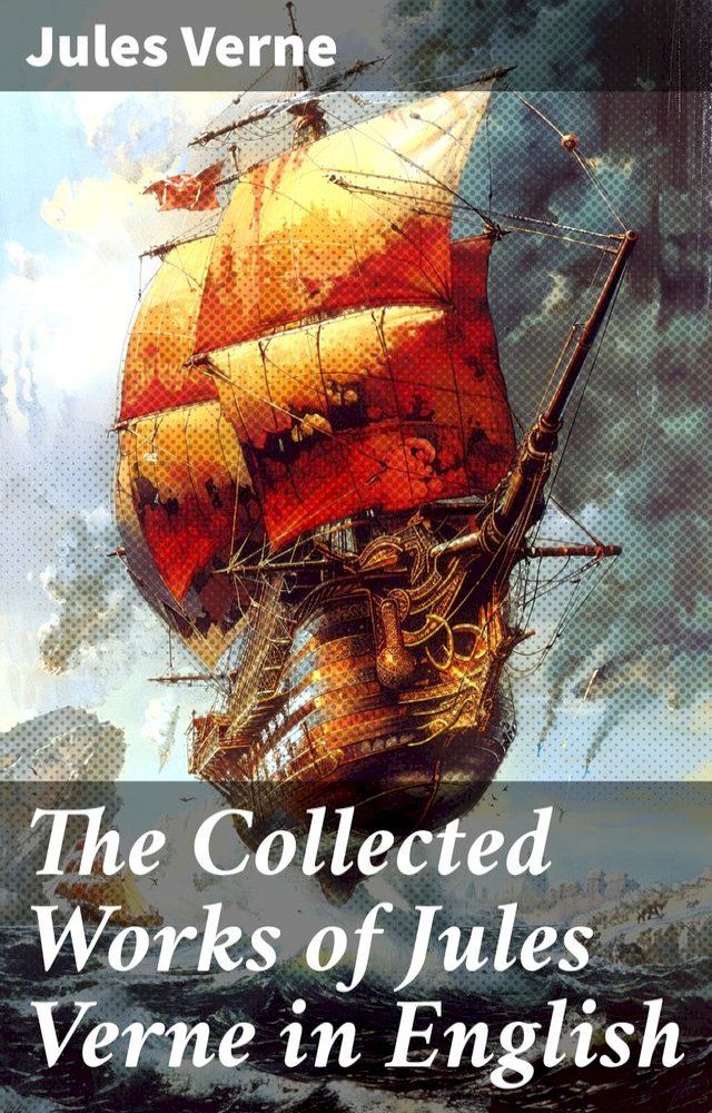  The Collected Works of Jules Verne in English(Kobo/電子書)