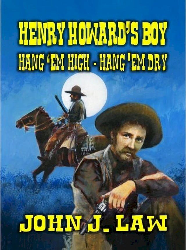  Henry Howard's Boy - Hang 'em High Hang 'em Dry(Kobo/電子書)