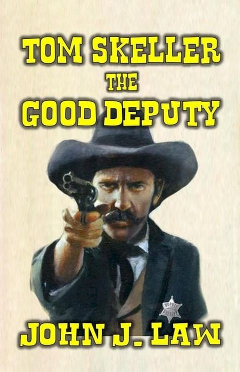 Tom Skeller - The Good Deputy(Kobo/電子書)