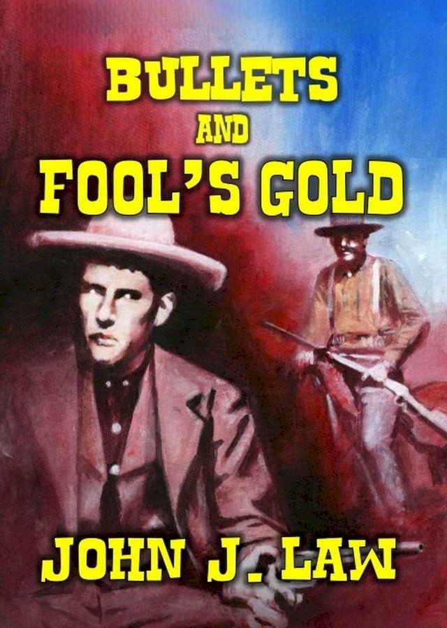  Bullets and Fool's Gold(Kobo/電子書)