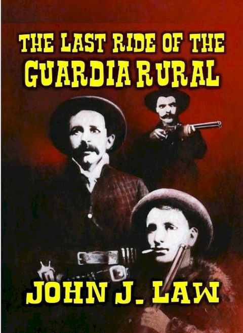 The Last Ride of the Guardia Rural(Kobo/電子書)