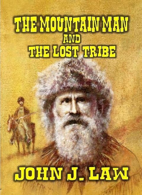 The Mountain Man and The Lost Tribe(Kobo/電子書)