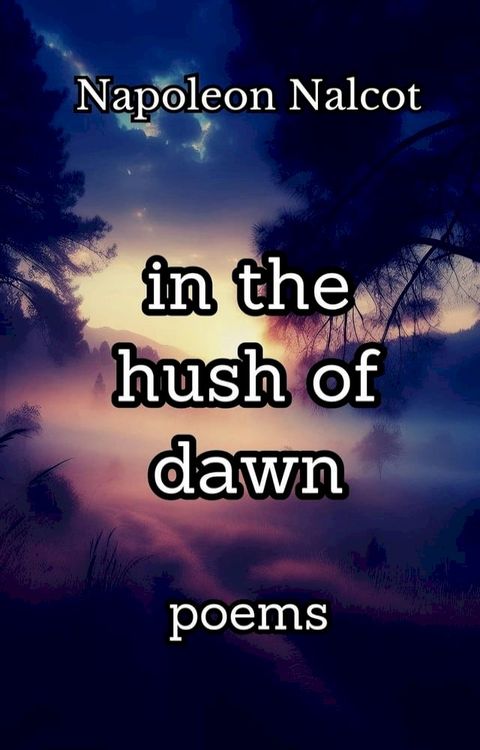 In the Hush of Dawn: Poems(Kobo/電子書)