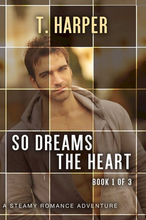 So Dreams the Heart(Kobo/電子書)