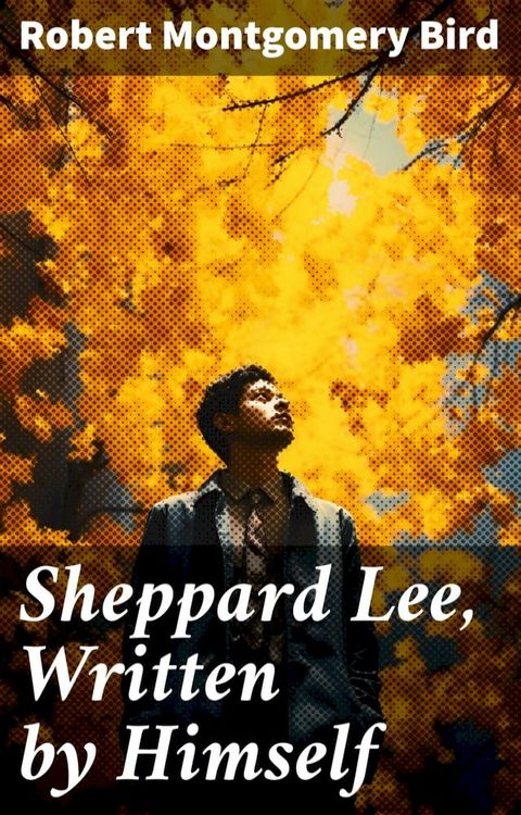 Sheppard Lee, Written by Himself(Kobo/電子書)