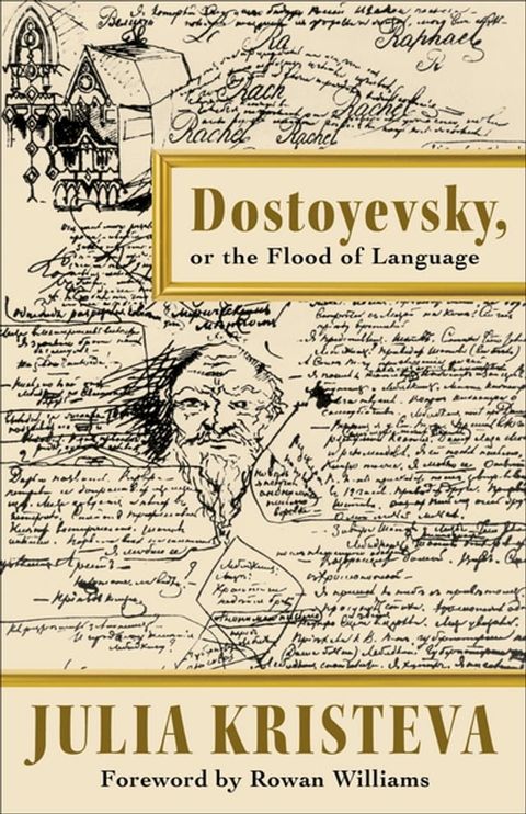 Dostoyevsky, or The Flood of Language(Kobo/電子書)