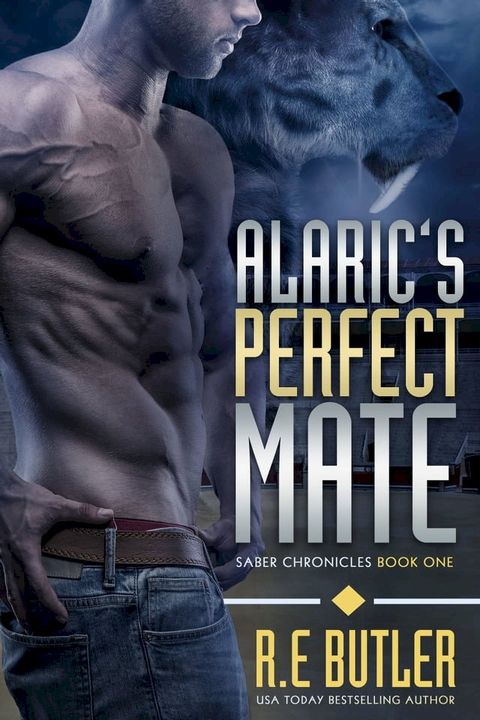 Alaric's Perfect Mate (Saber Chronicles Book One)(Kobo/電子書)