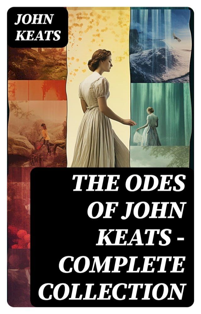  The Odes of John Keats - Complete Collection(Kobo/電子書)