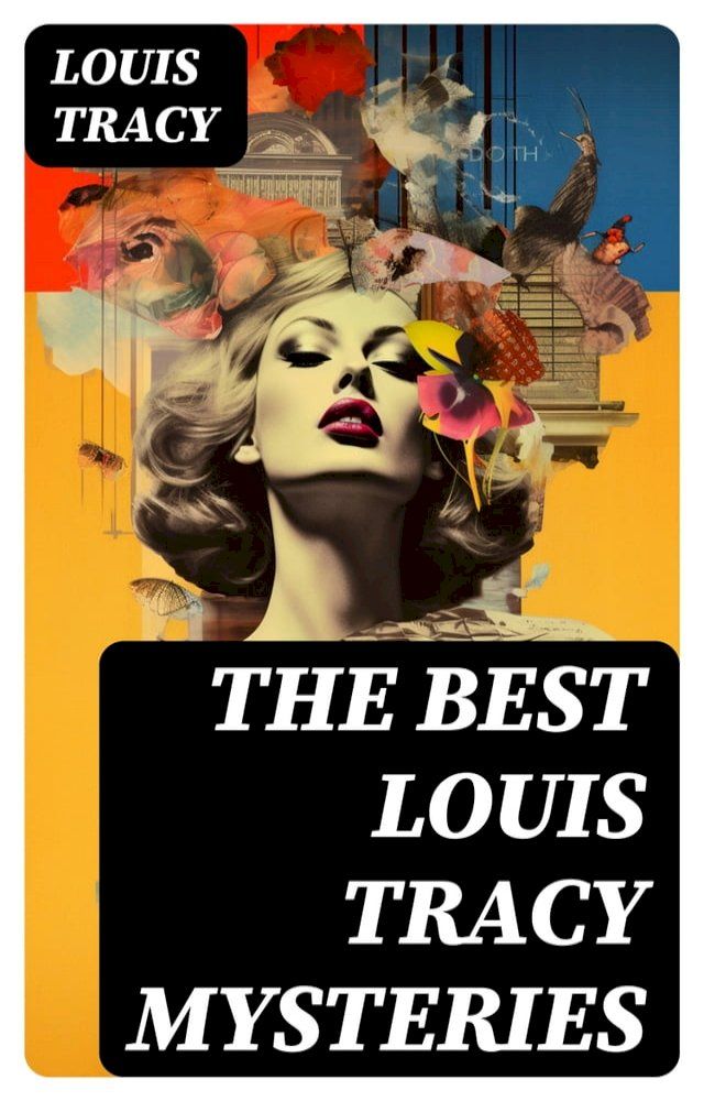  The Best Louis Tracy Mysteries(Kobo/電子書)