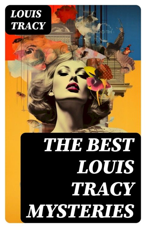 The Best Louis Tracy Mysteries(Kobo/電子書)