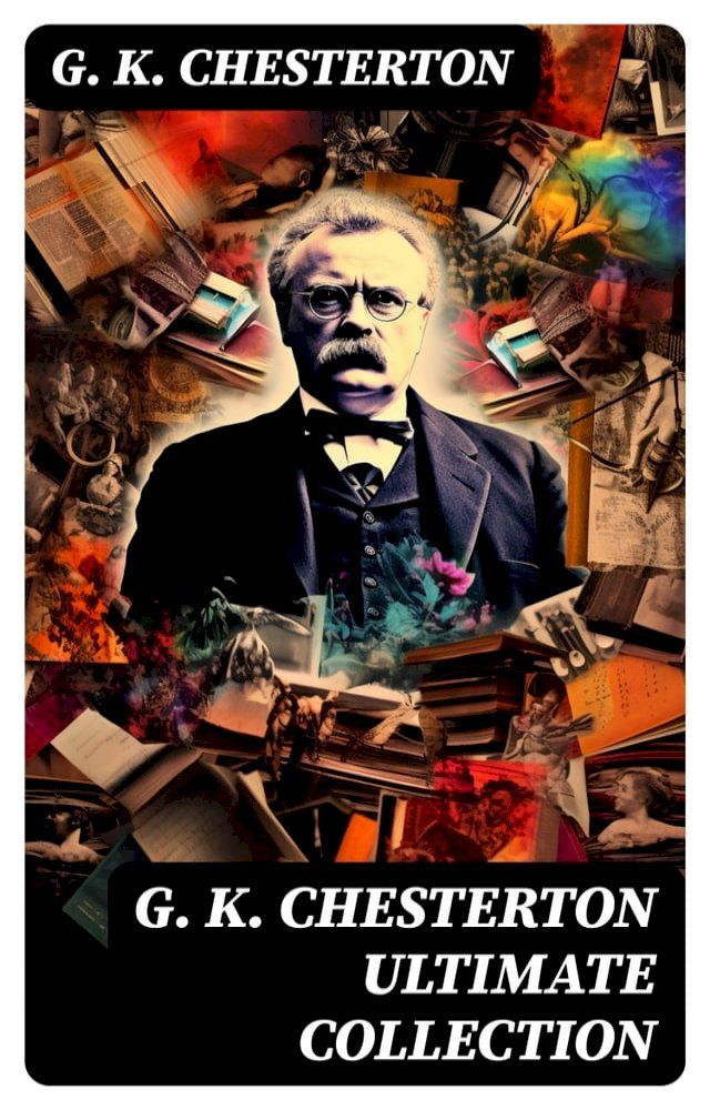  G. K. CHESTERTON Ultimate Collection(Kobo/電子書)