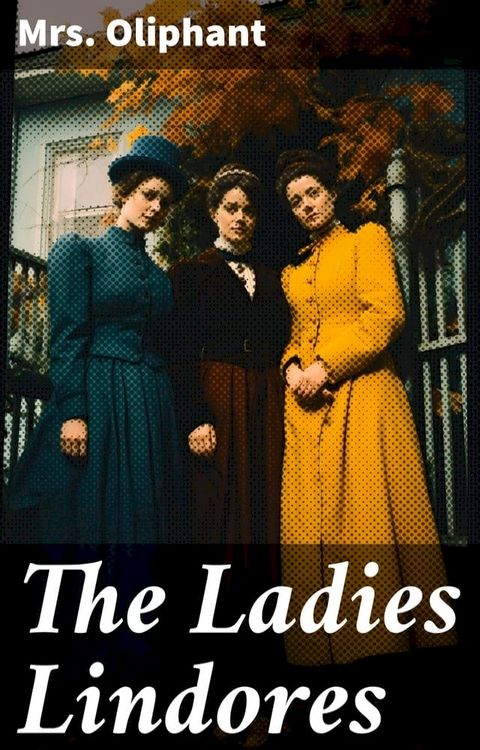 The Ladies Lindores(Kobo/電子書)