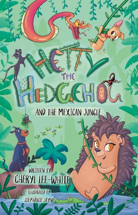 Hetty the Hedgehog and the Mexican Jungle(Kobo/電子書)