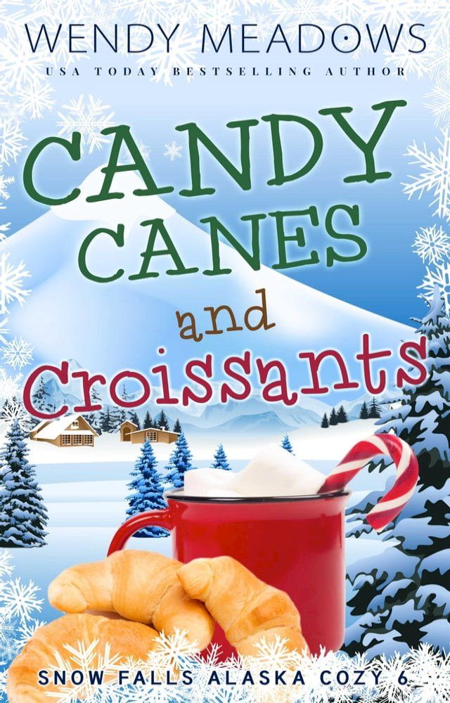  Candy Canes and Croissants(Kobo/電子書)