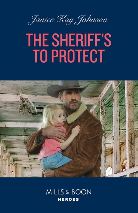 The Sheriff's To Protect (Mills & Boon Heroes)(Kobo/電子書)