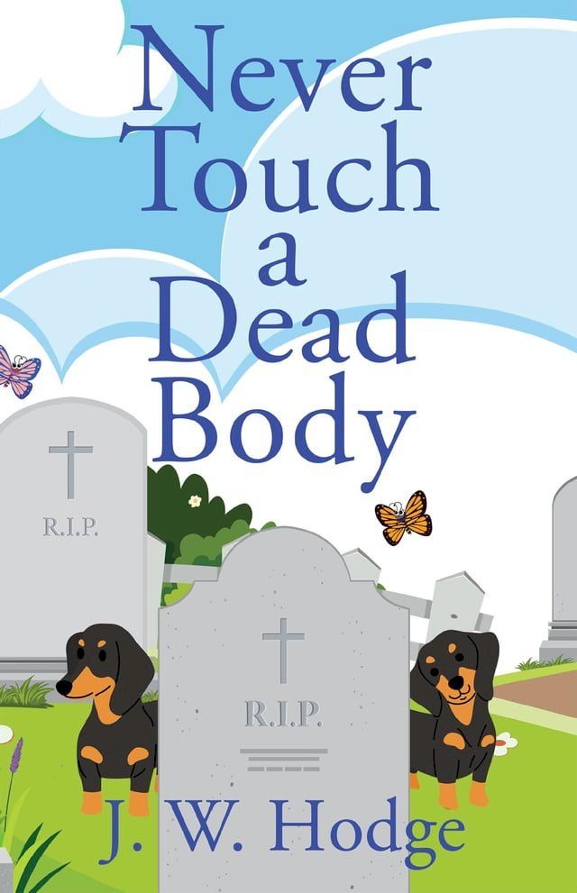  Never Touch a Dead Body(Kobo/電子書)