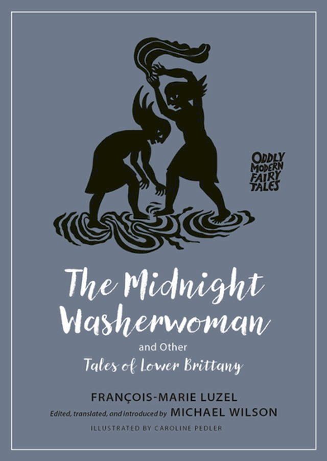  The Midnight Washerwoman and Other Tales of Lower Brittany(Kobo/電子書)