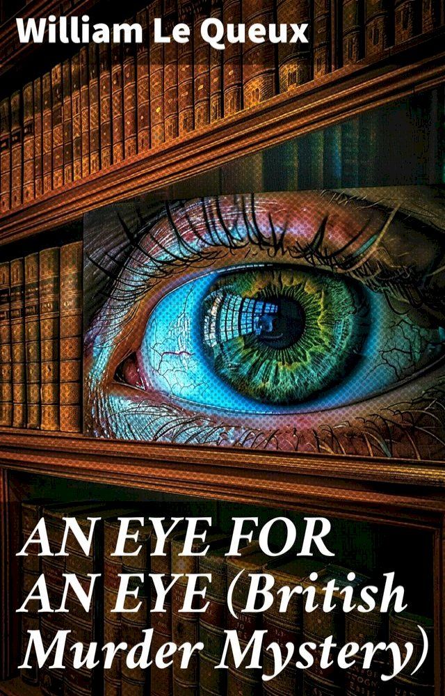  AN EYE FOR AN EYE (British Murder Mystery)(Kobo/電子書)