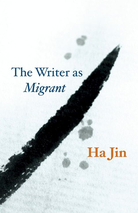 The Writer as Migrant(Kobo/電子書)