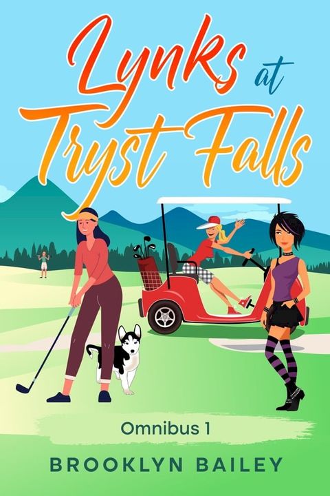 Lynks at Tryst Falls: Omnibus 1(Kobo/電子書)