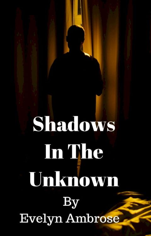 Shadows in the Unknown(Kobo/電子書)