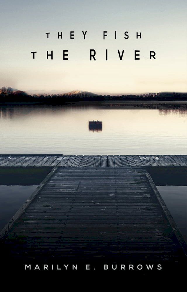  They Fish the River(Kobo/電子書)