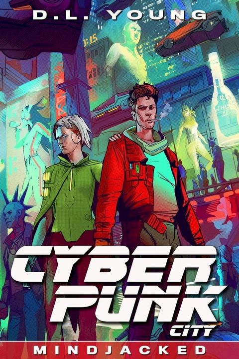 Cyberpunk City Book Four: Mindjacked(Kobo/電子書)