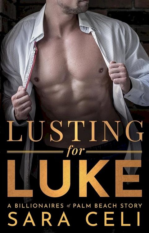 Lusting for Luke(Kobo/電子書)