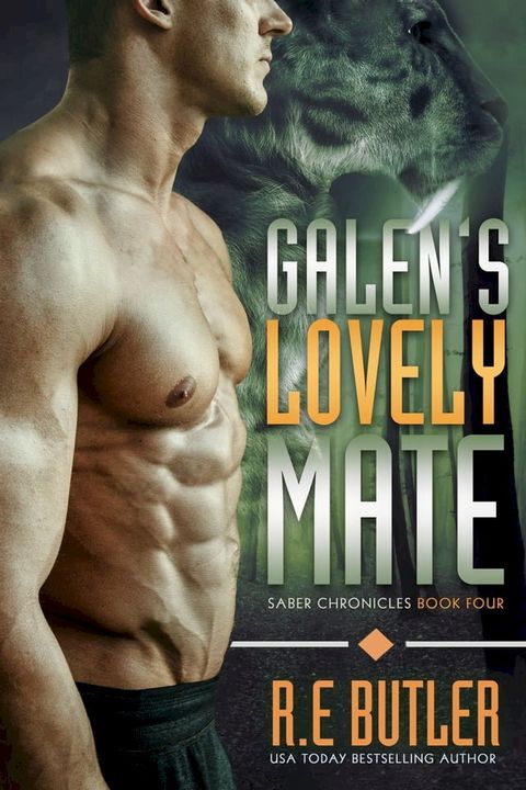 Galen's Lovely Mate (Saber Chronicles Book Four)(Kobo/電子書)