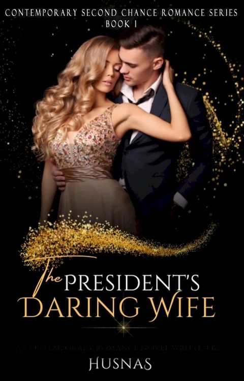 The President's Daring Wife(Kobo/電子書)