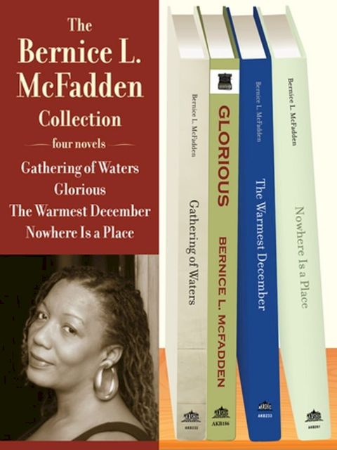 The Bernice L. McFadden Collection: Gathering of Waters, Glorious, The Warmest December, and Nowhere Is a Place(Kobo/電子書)