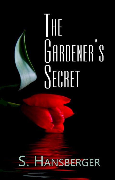 The Gardener's Secret(Kobo/電子書)