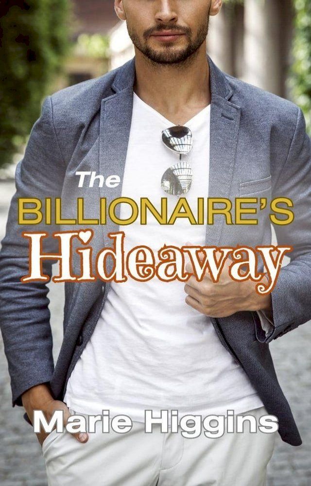  The Billionaire's Hideaway(Kobo/電子書)