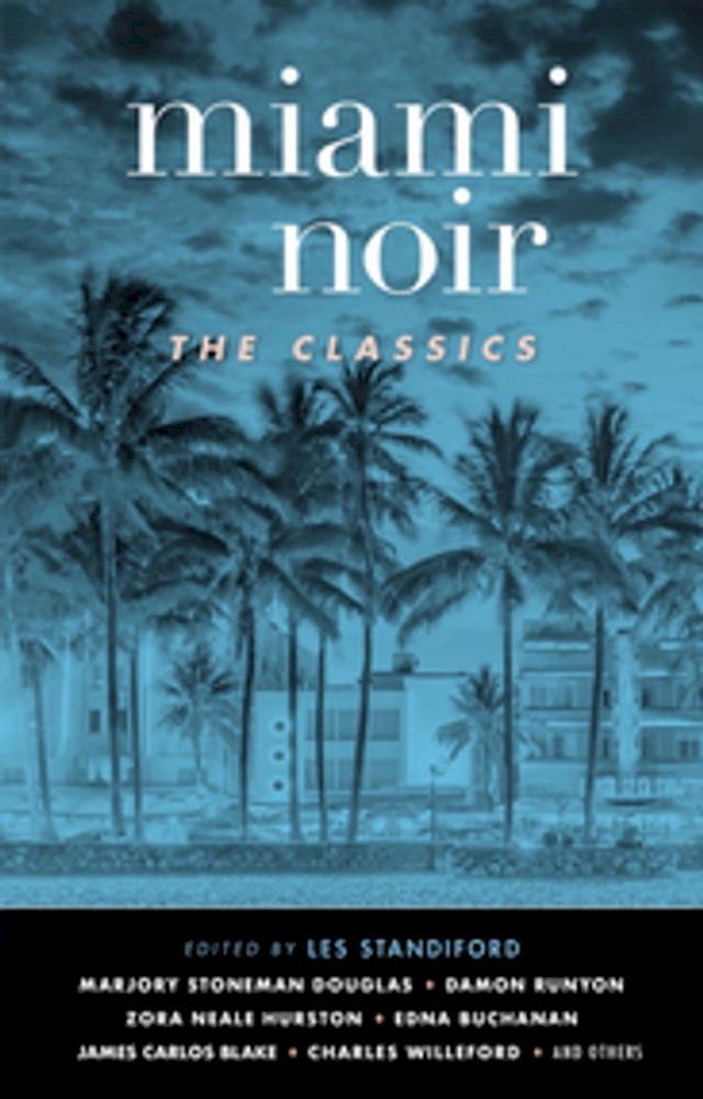  Miami Noir: The Classics (Akashic Noir)(Kobo/電子書)