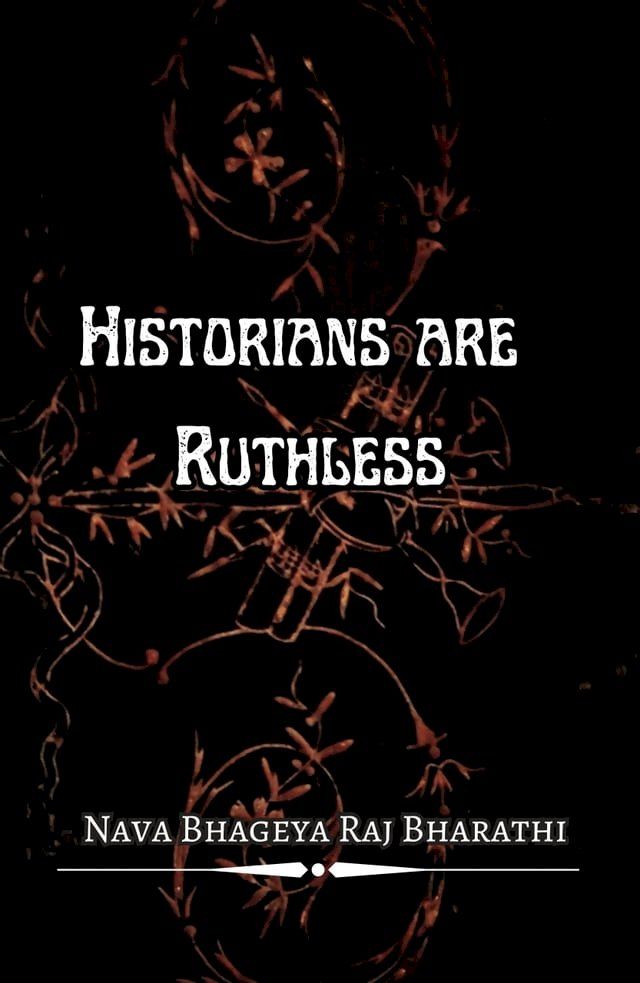  Historians are Ruthless(Kobo/電子書)