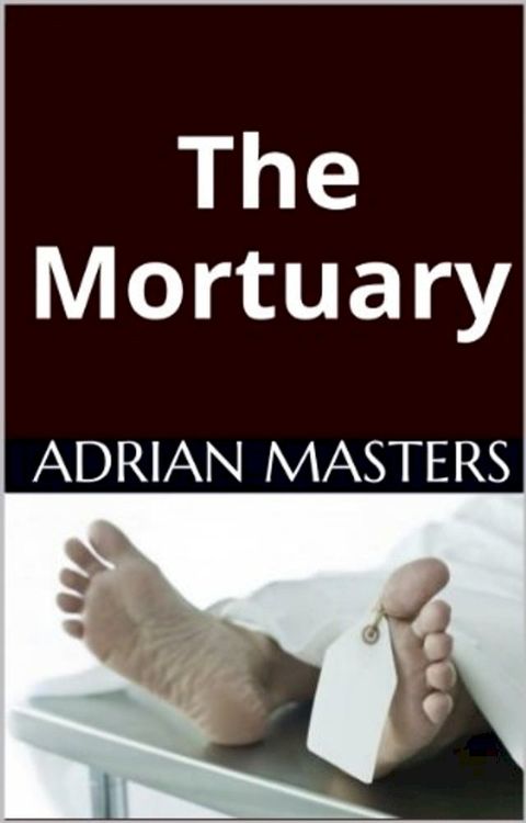 The Mortuary(Kobo/電子書)