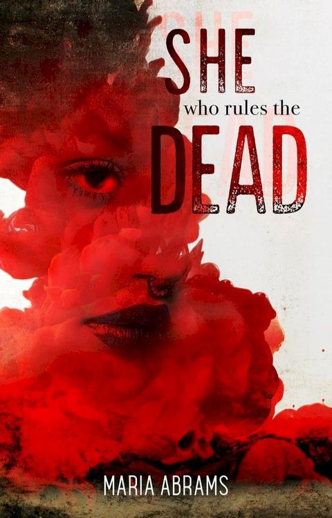 She Who Rules the Dead(Kobo/電子書)