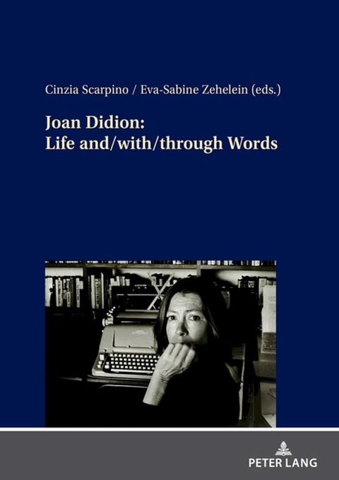 Joan Didion: Life and/with/through Words(Kobo/電子書)