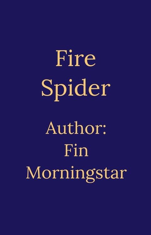 Fire Spider(Kobo/電子書)